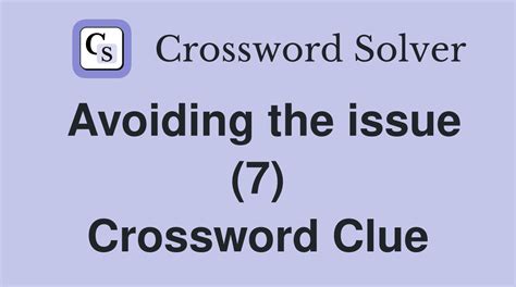 avoiding work crossword clue